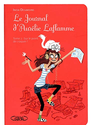 JOURNAL D'AURELIE LAFLAMME (LE) TOME 2