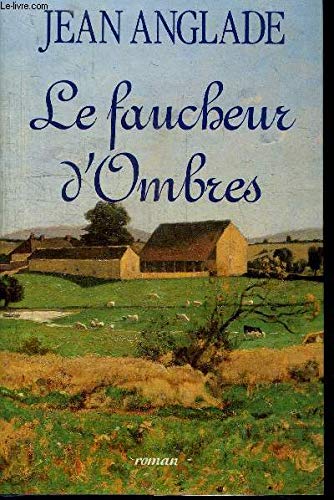 LE FAUCHEUR D'OMBRES