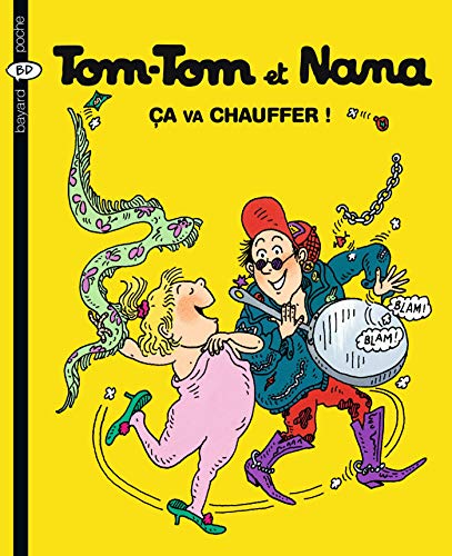TOM TOM ET NANA N°15 ÇA VA CHAUFFER !